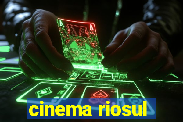 cinema riosul